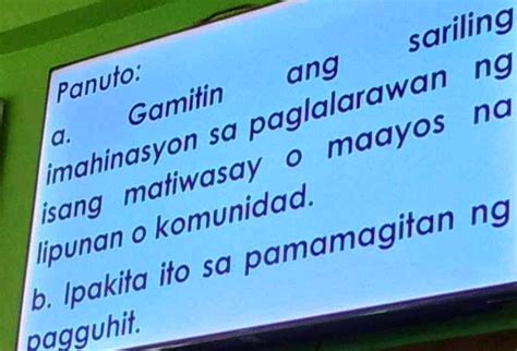 Gamitin ang sariling imahinasyon sa paglalarawan ng isang .